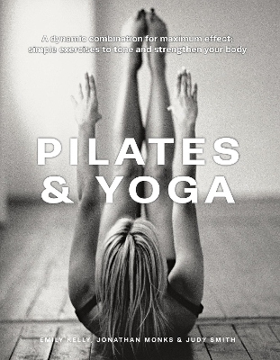 Pilates & Yoga - Emily Kelly, Jonathan Monks, Judy Smith