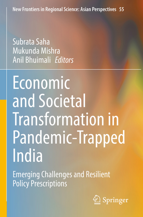 Economic and Societal Transformation in Pandemic-Trapped India - 