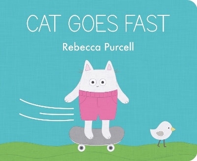 Cat Goes Fast - Rebecca Purcell