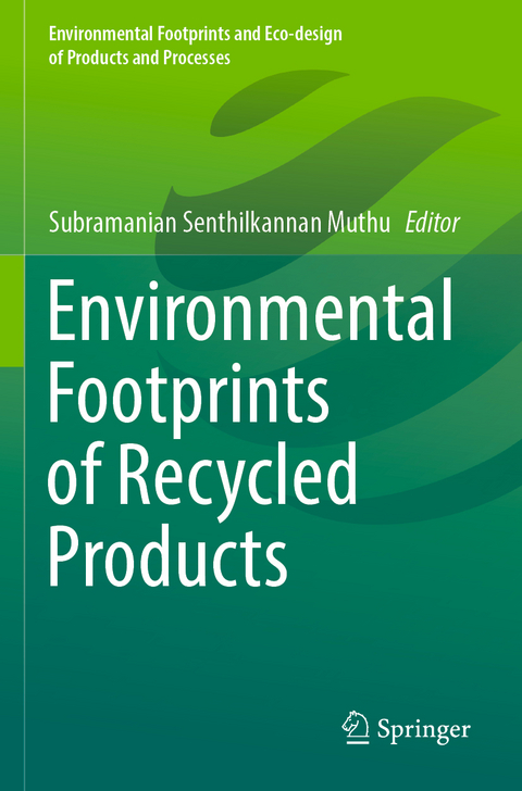 Environmental Footprints of Recycled Products - 