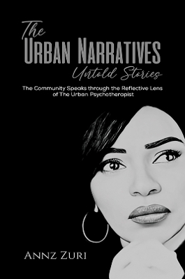 The Urban Narratives: Untold Stories - Annz Zuri