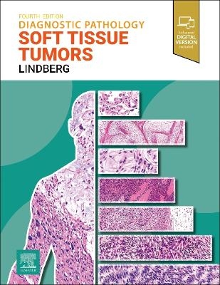 Diagnostic Pathology: Soft Tissue Tumors - Matthew R. Lindberg
