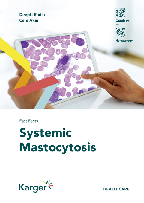 Fast Facts: Systemic Mastocytosis - Deepti H. Radia, Cem Akin