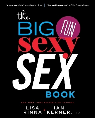 The Big, Fun, Sexy Sex Book - Lisa Rinna, Ian Kerner