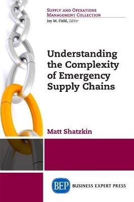 Understanding the Complexity of Emergency Supply Chains - Matt Shatzkin