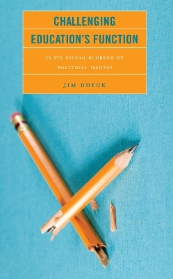 Challenging Education's Function - Jim Dueck