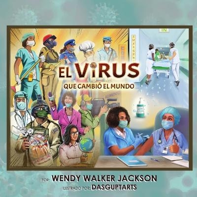 El Virus que Cambió el Mundo - Wendy Walker Jackson