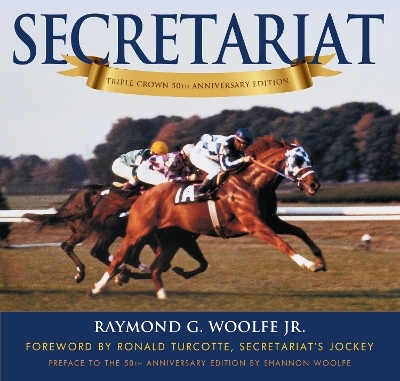 Secretariat - Raymond G. Woolfe