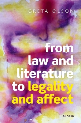 From Law and Literature to Legality and Affect - Greta Olson