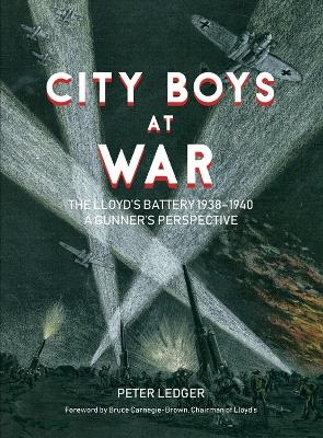 City Boys At War - Peter Ledger