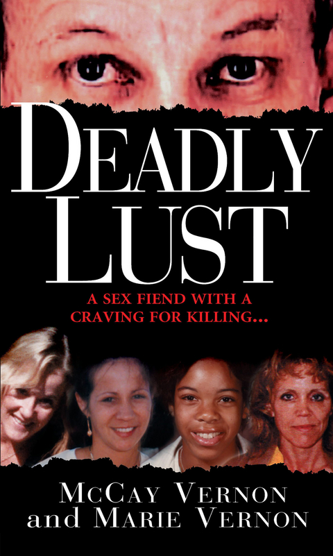 Deadly Lust: -  Marie Vernon,  McCay Vernon