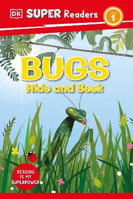 DK Super Readers Level 1 Bugs Hide and Seek -  Dk