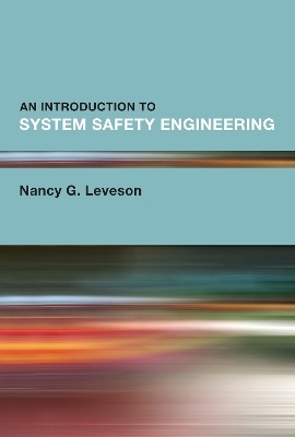 Introduction to System Safety Engineering, An - Nancy G. Leveson