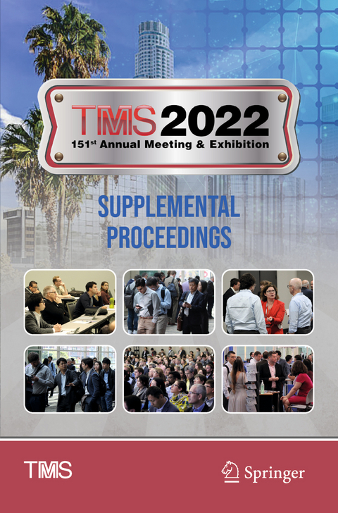 TMS 2022 151st Annual Meeting & Exhibition Supplemental Proceedings