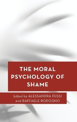 The Moral Psychology of Shame - 