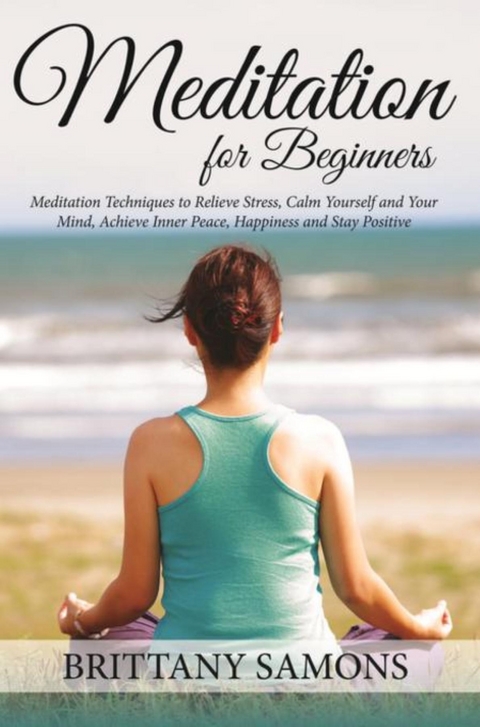 Meditation For Beginners - Brittany Samons