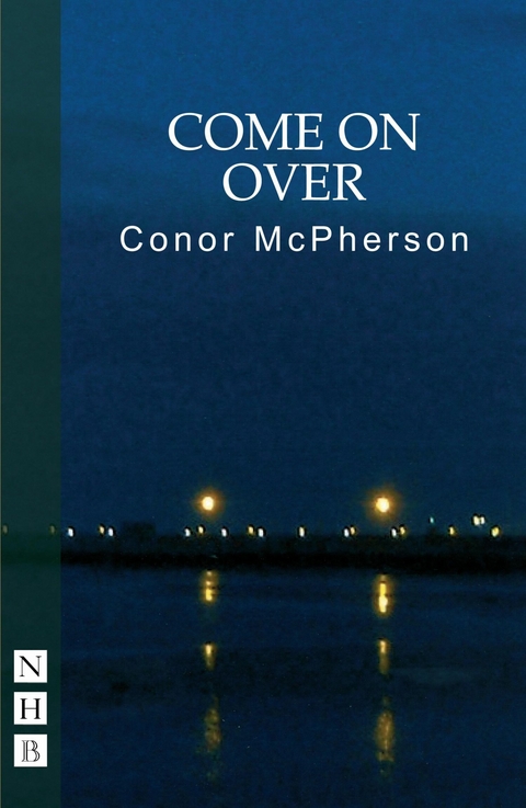 Come on Over (NHB Modern Plays) -  Conor McPherson