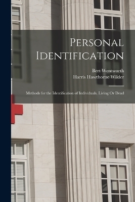 Personal Identification - Harris Hawthorne Wilder, Bert Wentworth