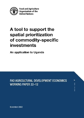 A tool to support the spatial prioritization of commodity-specific investments - Kougblenou Christophe Adjin,  Food and Agriculture Organization, Josâ Egas Fontes