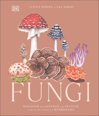 Fungi - Lynne Boddy, Ali Ashby