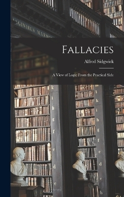 Fallacies - Sidgwick Alfred