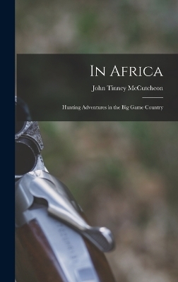 In Africa - John Tinney McCutcheon
