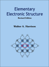 Elementary Electronic Structure (Revised Edition) -  Harrison Walter A Harrison