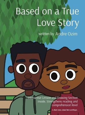 Based on a True Love Story - Andre Ozim