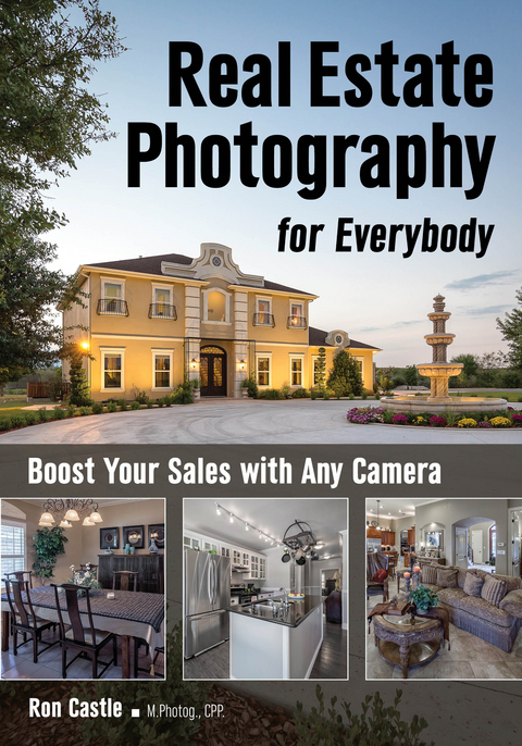 Real Estate Photography for Everybody -  Ron Castle