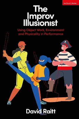 The Improv Illusionist - David Raitt