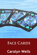 Face Cards - Carolyn Wells