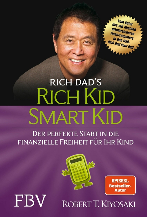 Rich Kid Smart Kid - Robert T. Kiyosaki