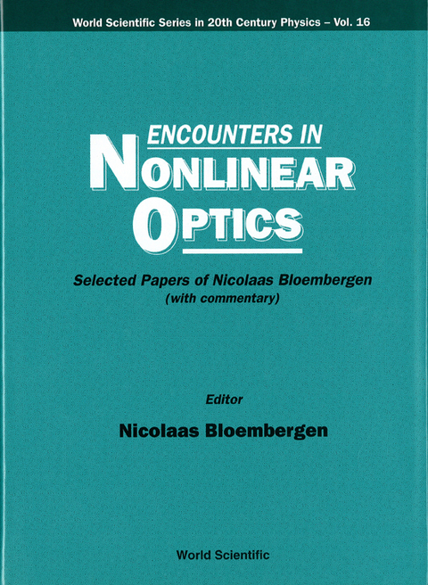 ENCOUNTERS IN NONLINEAR OPTICS     (V16) - 