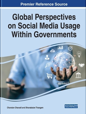 Global Perspectives on Social Media Usage Within Governments - 