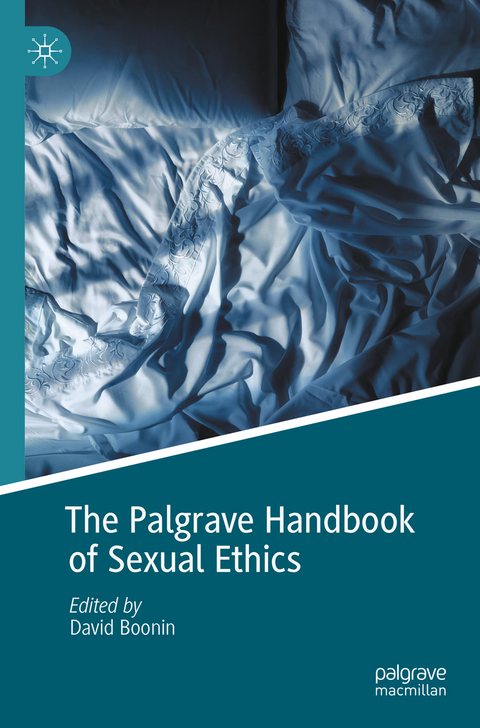 The Palgrave Handbook of Sexual Ethics - 