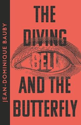 The Diving-Bell and the Butterfly - Jean-Dominique Bauby