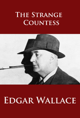 The Strange Countess - Edgar Wallace