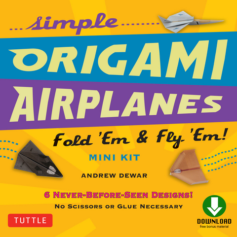 Simple Origami Airplanes Mini Kit Ebook -  Andrew Dewar