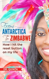 From Antarctica to Zimbabwe -  Dr. Quinta