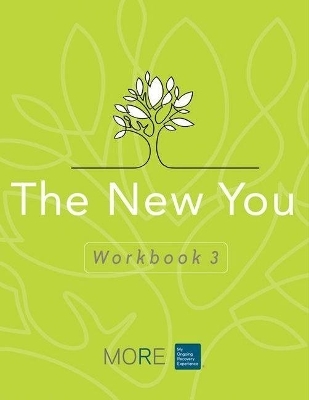 My Ongoing Recovery Experience (MORE): The New You: Workbook 3 -  Hazelden Publishing