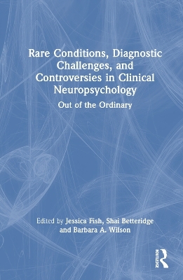 Rare Conditions, Diagnostic Challenges, and Controversies in Clinical Neuropsychology - 
