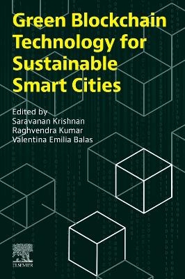 Green Blockchain Technology for Sustainable Smart Cities - 