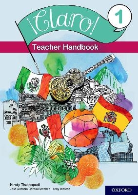 ¡Claro! 1 Teacher Handbook - Tony Weston, José Antonio García Sánchez, Kirsty Thathapudi