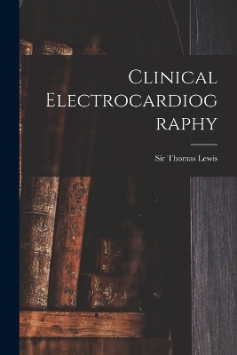 Clinical Electrocardiography - 