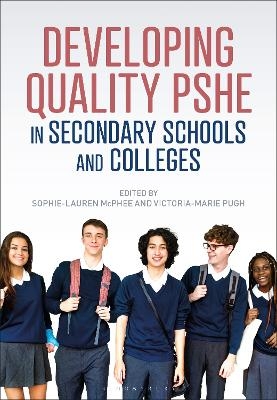 Developing Quality PSHE in Secondary Schools and Colleges - 