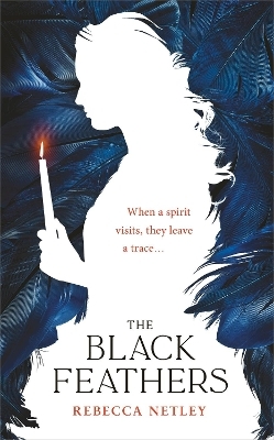 The Black Feathers - Rebecca Netley