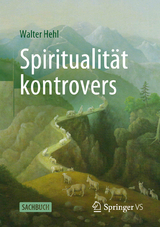 Spiritualität kontrovers - Walter Hehl