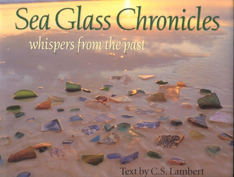 Sea Glass Chronicles -  C. S. Lambert