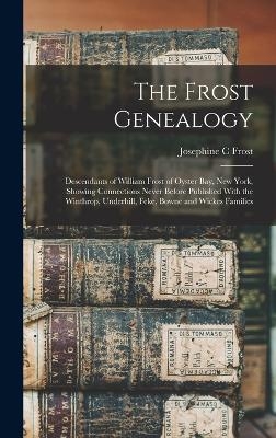 The Frost Genealogy - Frost Josephine C