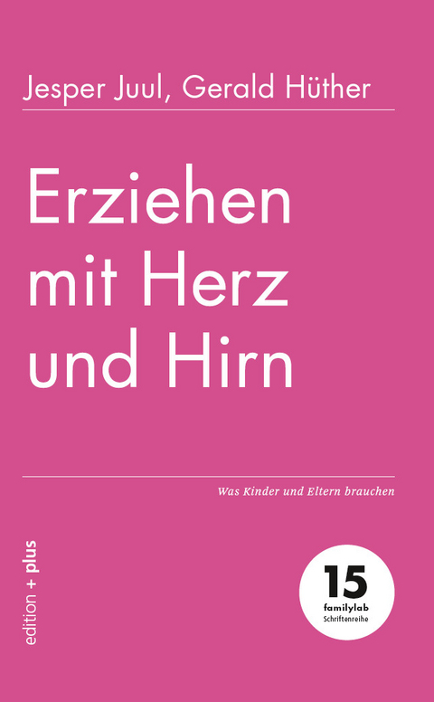 Erziehen mit Herz und Hirn - Jesper Juul